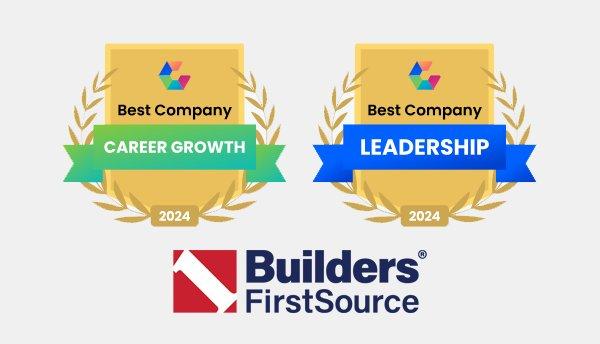 Builders FirstSource Recognized on Comparablyâs Best Companies Lists